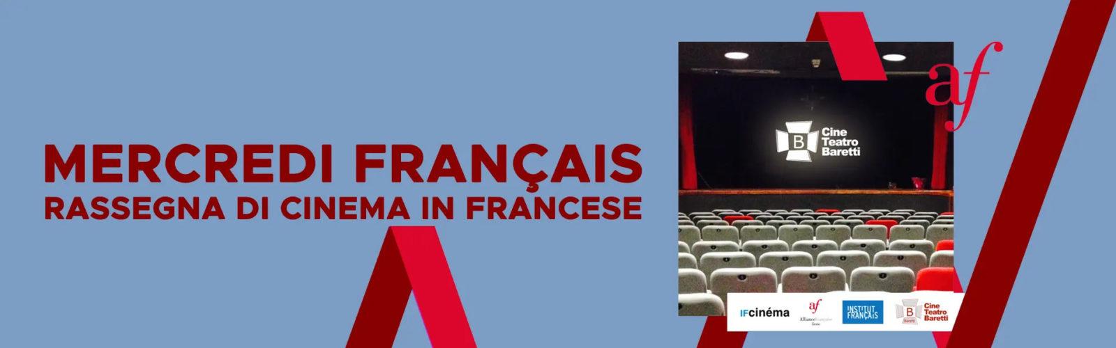 Mercredi Française – Rassegna di cinema in francese al CineTeatro Baretti di Torino