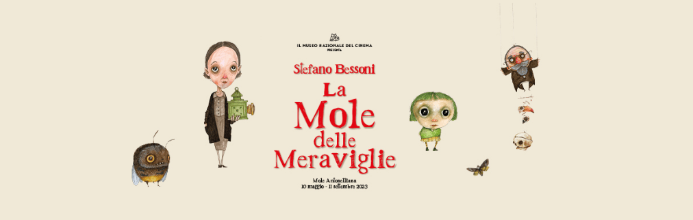 Stefano Bessoni - La Mole delle Meraviglie - Museo del Cinema di Torino