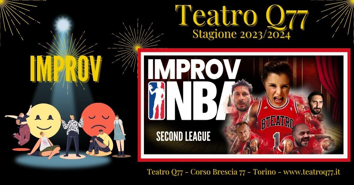 Improv NBA - Second League - Sala Q77 Torino