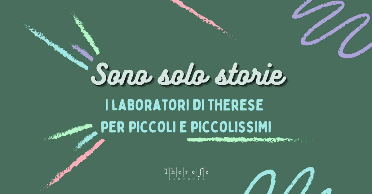 Sono solo storie - Libreria Therese a Torino